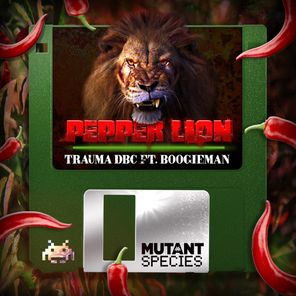 Trauma DBC, Boogieman – Pepper Lion