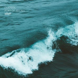 Eratera – Port of Recall