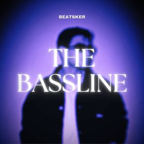 BEATSKER – The Bassline
