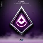 Anomali – Running Arround
