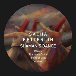 Sacha Ketterlin – Shaman’s Dance