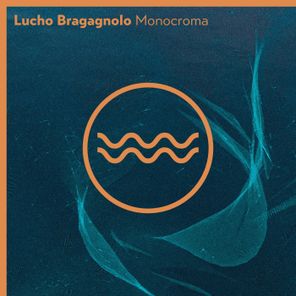 Lucho Bragagnolo, Casnik – Monocroma
