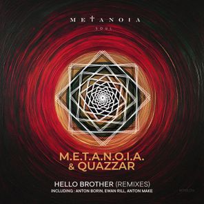 Ewan Rill, Anton Make – Hello Brother (Remixes)