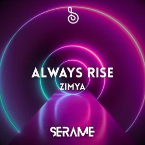 ZIMYA – Always Rise