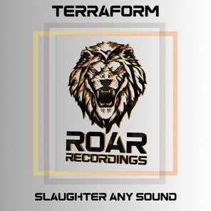 Terraform – Slaughter any sound