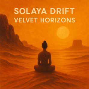 Solaya Drift – Velvet Horizons