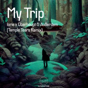 Iorie, Überhaupt & Außerdem – My Trip (Temple Tears Remix)
