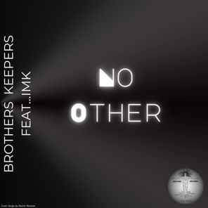 IMK, Brothers Keepers – No Other