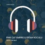 Pink Cat Empire, Ertan Koculu – Move the Beat