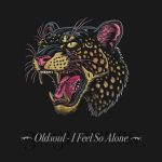 Oldsoul – I Feel so Alone