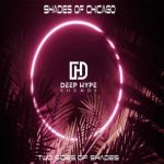 Shades Of Chicago – Two Sides of Shades