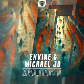 Michael Jo, Envine – Mad World