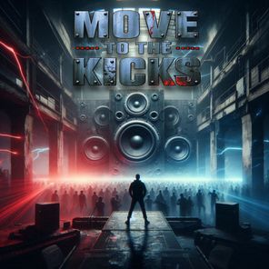 DISTRXCT – Move To The Kicks