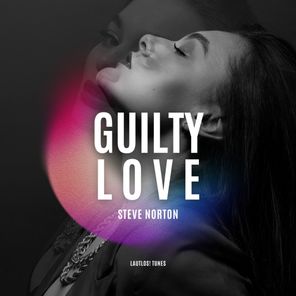 Steve Norton – Guilty Love (Extended Mix)