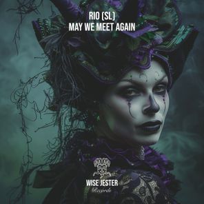 RIO (SL) – May We Meet Again