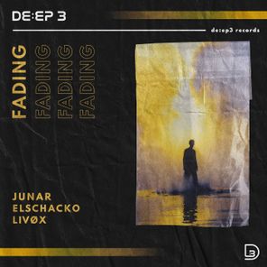 ElSchacko, JUNAR – Fading