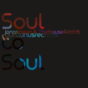 Jonasclean, TheHouseAddict – Soul to Soul