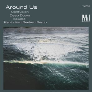 Around Us, Kebin van Reeken – Confusion / Deep Down