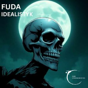 FUDA – Idealistyk