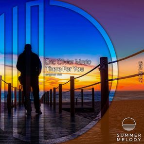 Eric Olivier Mario – There for You