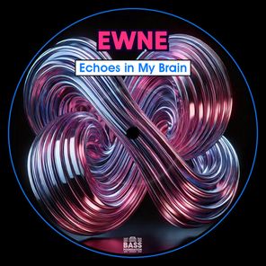 Ewne – Echoes in My Brain