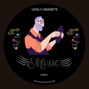 Vasily Umanets – Curly