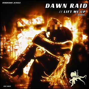Dawn Raid – Lift Me Up