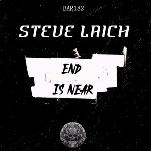 Steve Laich – END IS NEAR