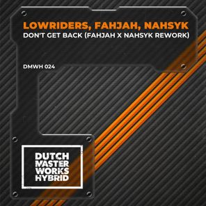 NAHSYK, Lowriders – Don’t Get Back  ((Fahjah x NAHSYK Rework))