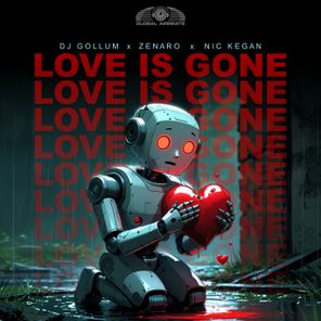 DJ Gollum, Zenaro – Love Is Gone