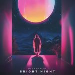 MeckaMacke – Bright Night