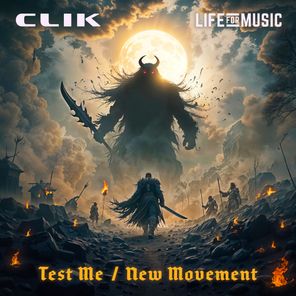 CLIK – Test Me / New Movement
