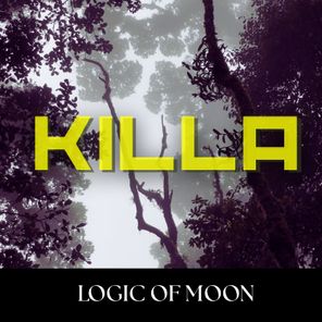 Logic of Moon – Killa