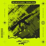 The Law of Karma – Techno Train