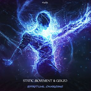 Static Movement, Gekzo – Spiritual Charging