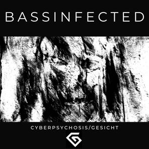 Bassinfected – Cyberpsychosis / Gesicht