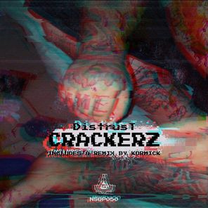 Distrust, Kormick – Crackerz