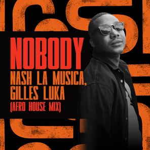 Nash La Musica, Gilles Luka – Nobody