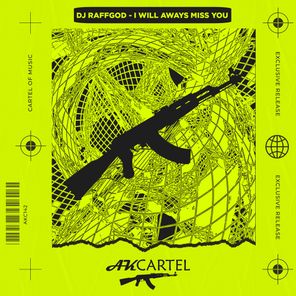 Dj raffgod – I Will Aways Miss You