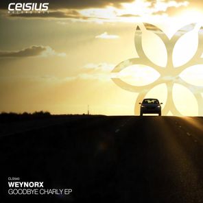 Weynorx – Goodbye Charly EP