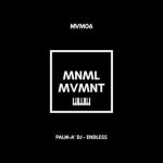 Palm-A’ Dj – Endless