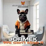 Jormek – We Can´t Stop It