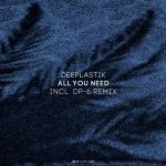 Deeplastik, DP-6 – All You Need