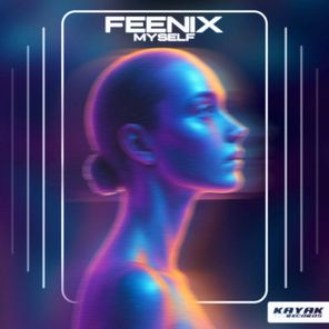 Feenix – Myself