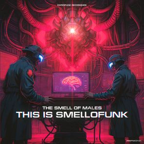 The Smell of Males – This Is Smellofunk