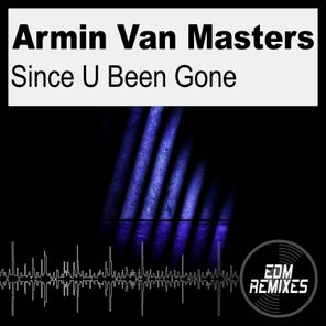 Armin Van Masters – Since U Been Gone
