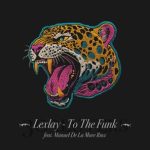 Lexlay, Manuel De La Mare – To the Funk