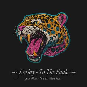 Lexlay, Manuel De La Mare – To the Funk
