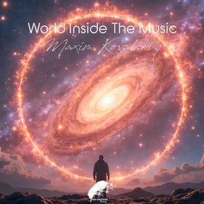Maxim Kovalskiy – World Inside the Music