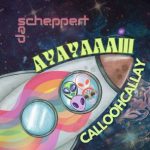 CalloohCallay – Ayayaaaiii
